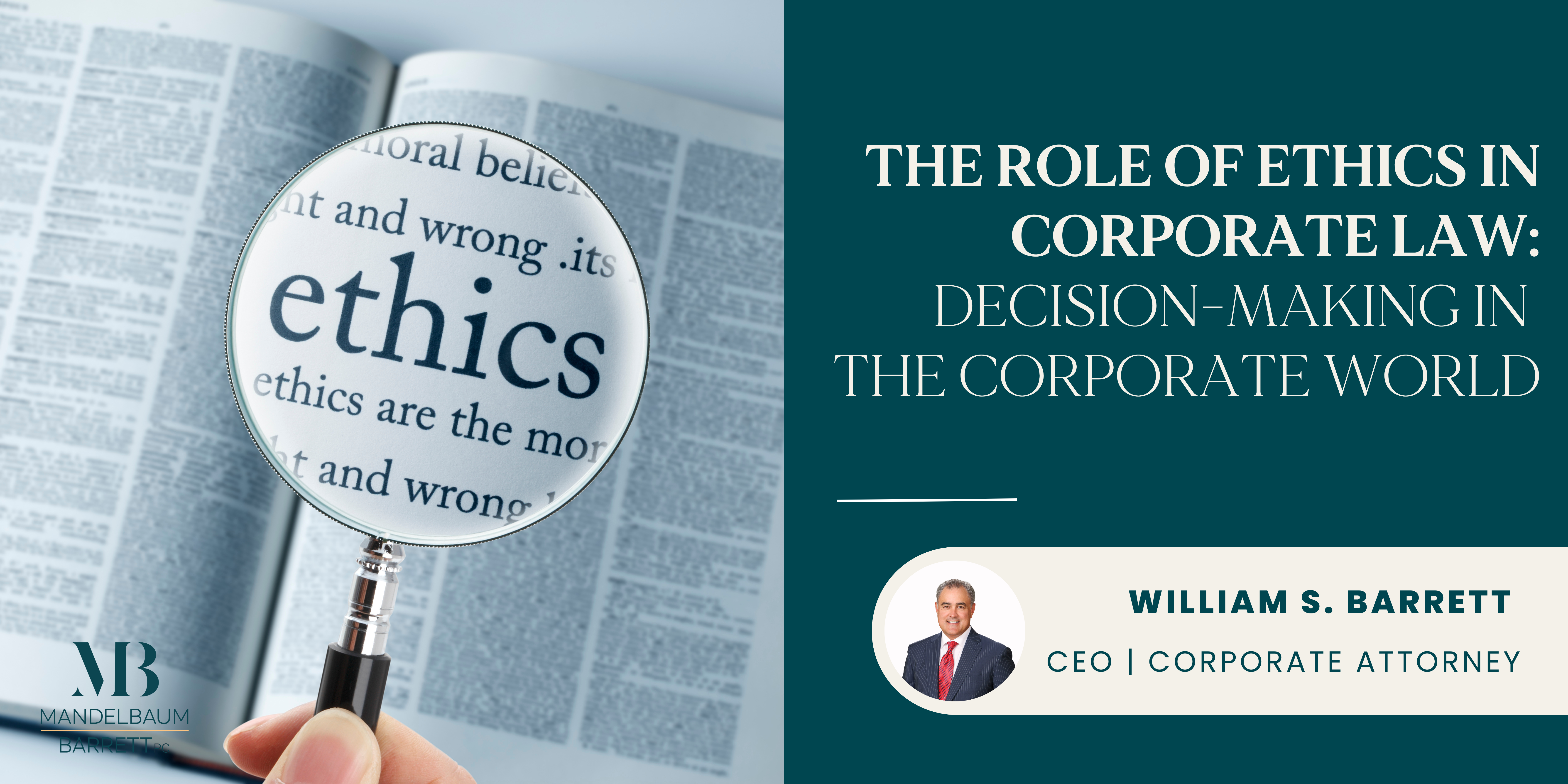 The Role of Ethics in Corporate Law: Decision-Making in the Corporate World