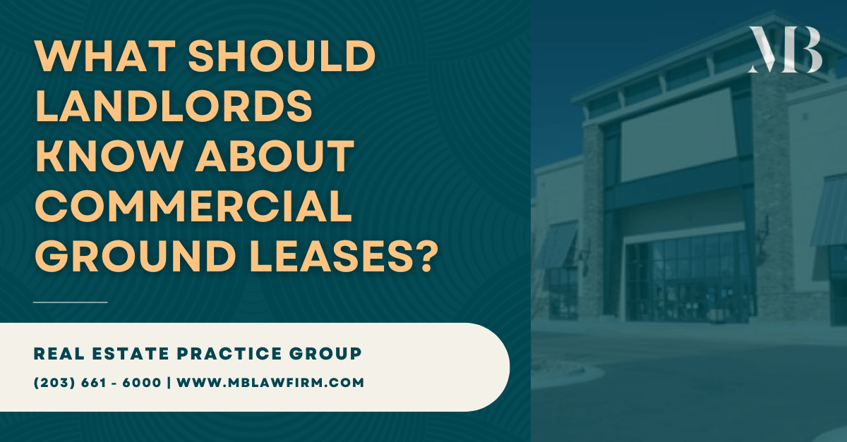 What Should Landlords Know About Commercial Ground Leases? - Mandelbaum ...