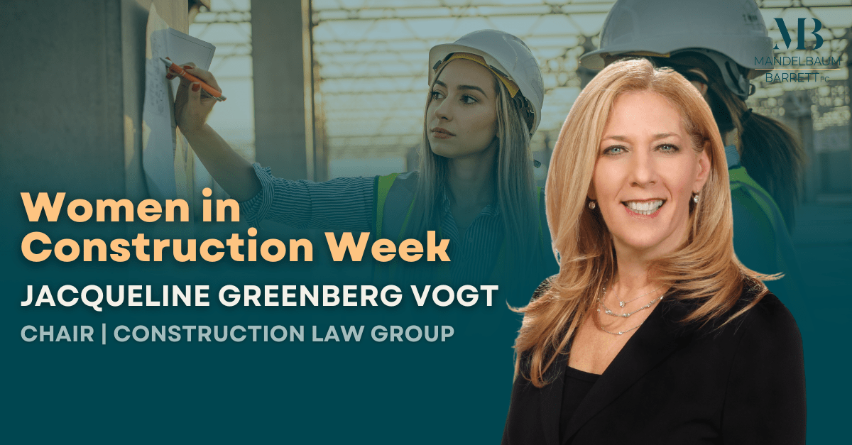 Celebrating Women in Construction Week 2026 - Mandelbaum Barrett PC