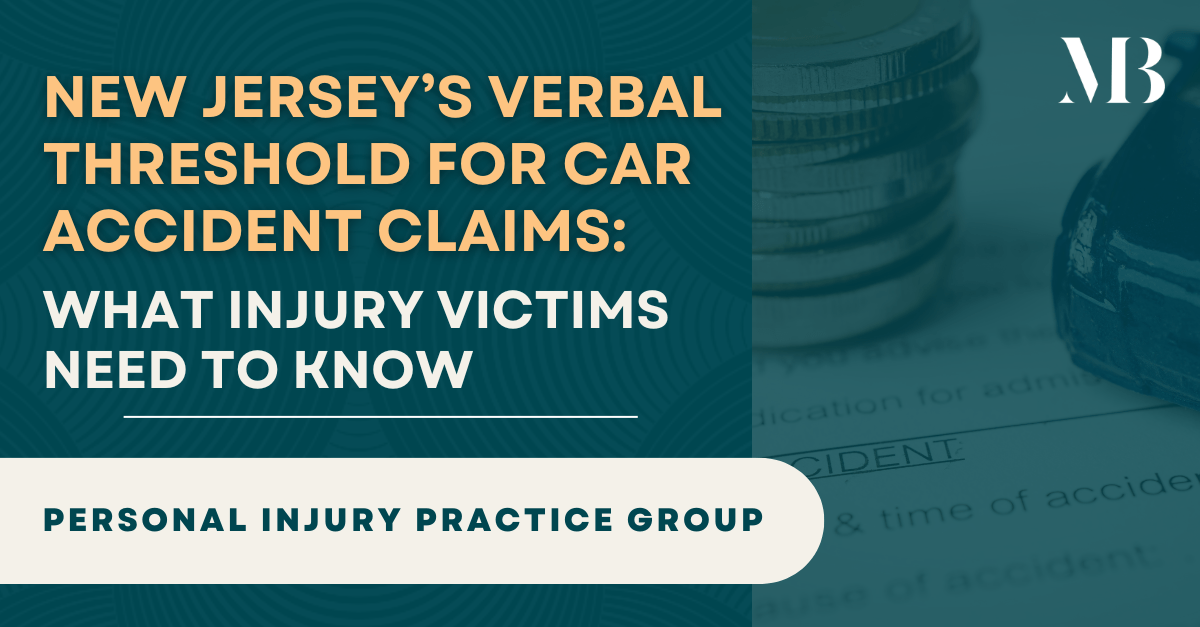 New Jersey’s Verbal Threshold for Car Accident Claims What Injury Victims Need to Know