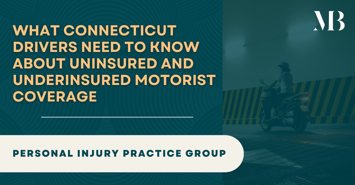What Connecticut Drivers Need to Know About Uninsured and Underinsured Motorist Coverage