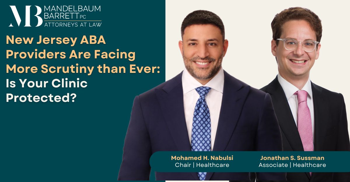 Mandelbaum Barrett PC healthcare law educational graphic featuring Mohamed H. Nabulsi and Jonathan S. Sussman discussing ABA