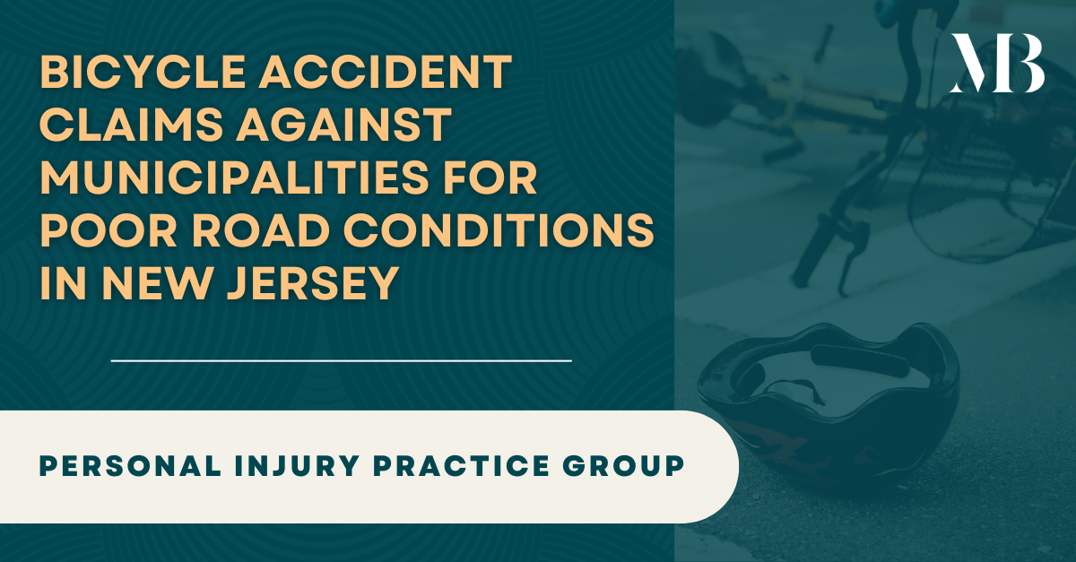 Bicycle Accident Claims Against Municipalities for Poor Road Conditions in New Jersey Featured Image