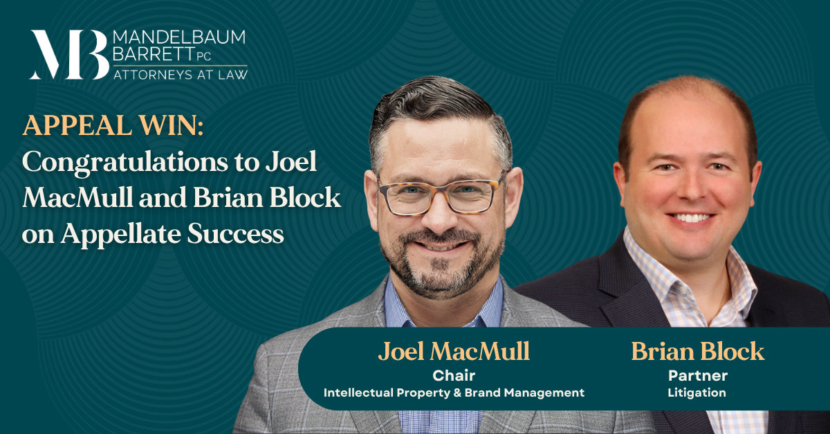 Mandelbaum Barrett Congratulates Joel MacMull and Brian Block on Their ...