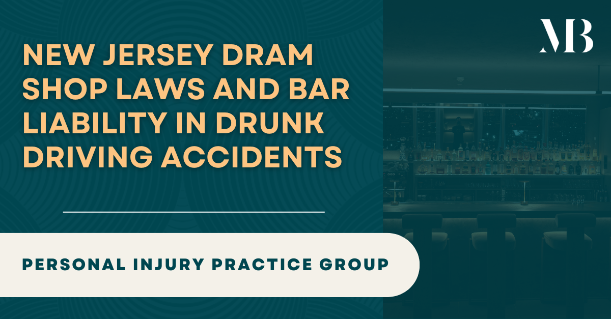 New Jersey Dram Shop Laws and Bar Liability in Drunk Driving Accidents Featured Image